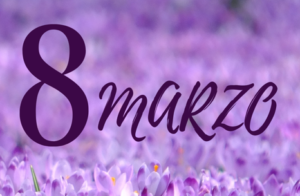 8 MARZO FESTA DELLA DONNA